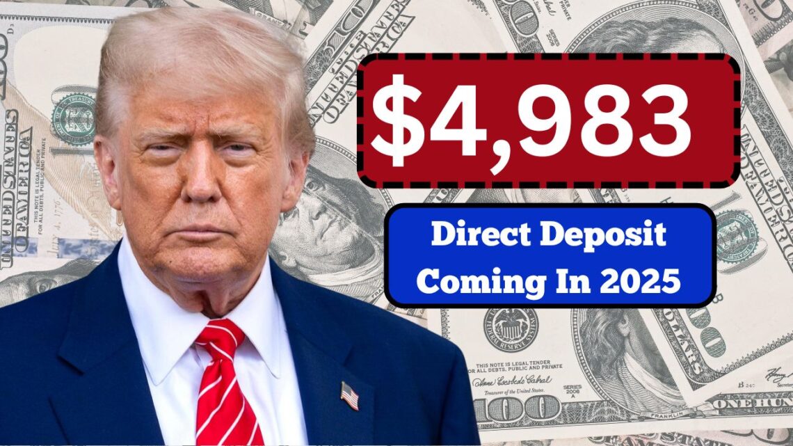 $4,983 Direct Deposit Coming In 2025 — Check If You Qualify And When Payments Arrive