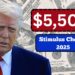 $5,500 Stimulus Checks 2025- Eligibility, Payment Dates, And Key Details Explained