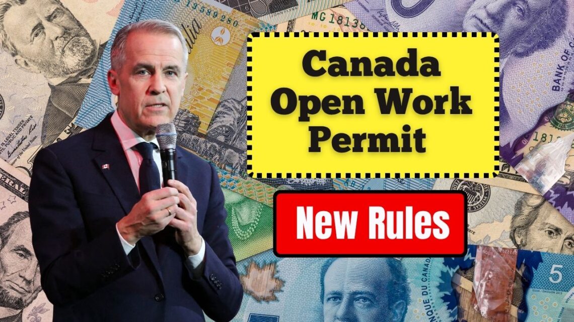 Canada Open Work Permit Oct 2025- New Rules & Eligibility