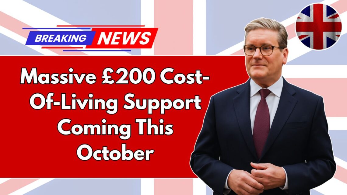 Massive £200 Cost-Of-Living Support Coming This October- Who Qualifies & How To Claim In The UK