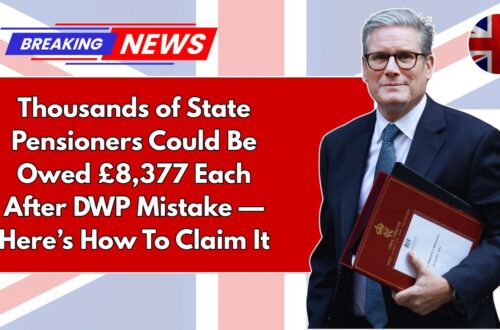 Thousands of State Pensioners Could Be Owed £8,377 Each After DWP Mistake — Here’s How To Claim It