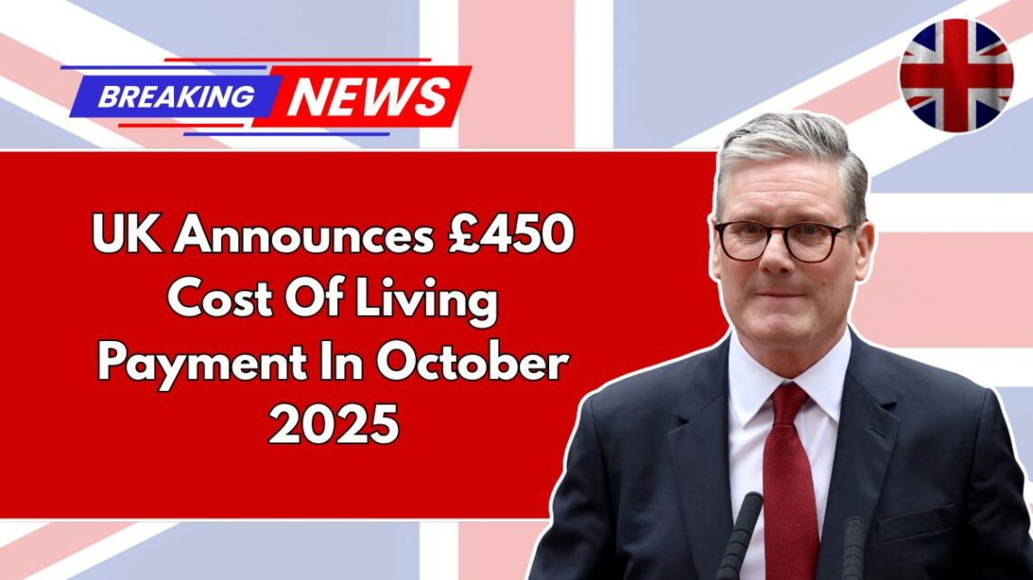 UK Announces £450 Cost Of Living Payment In October 2025