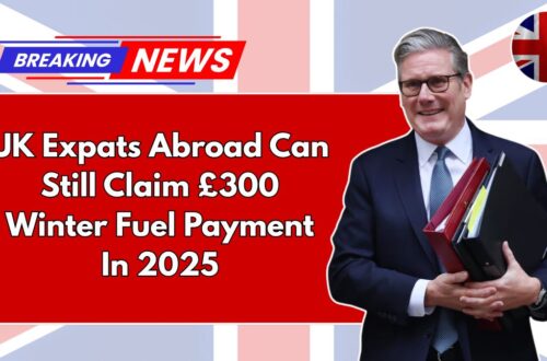 UK Expats Abroad Can Still Claim £300 Winter Fuel Payment In 2025